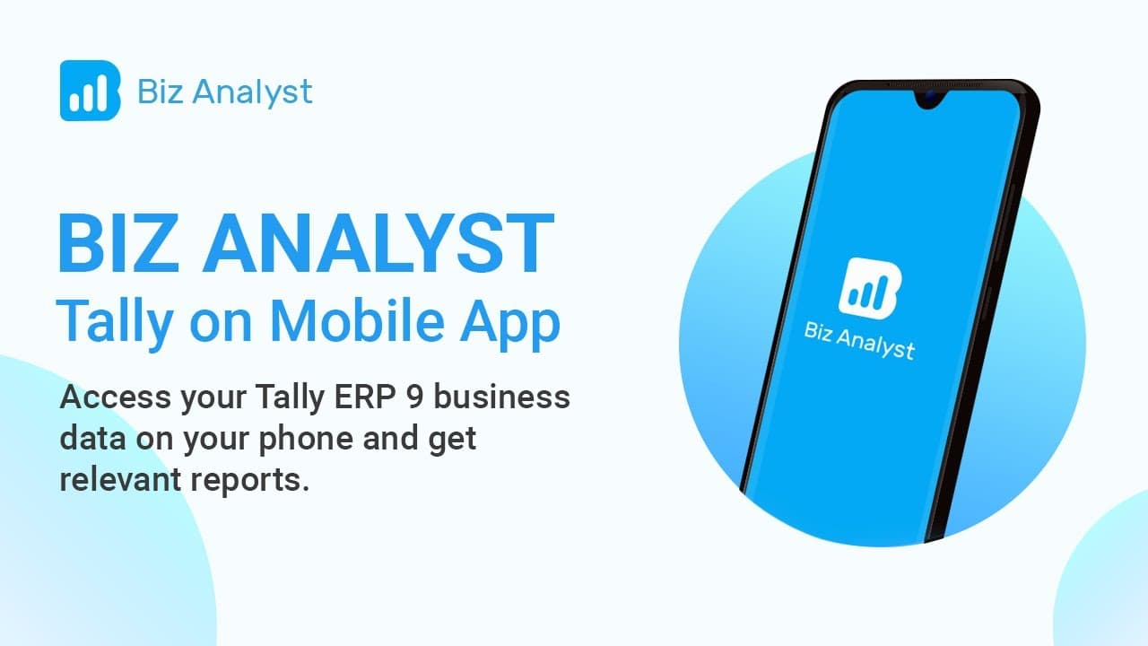 BizAnalyst — Tally on mobile app dashboard for business reports