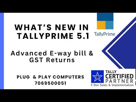 Tally Prime 5.1 - New Release - Advance E Way Bill and GST Returns - Plug & Play Computers Tally tutorial